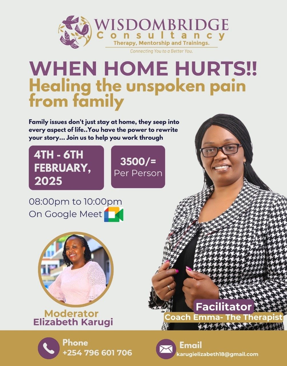 When Home Hurts flyer: healing the unspoken pain from family, facilitated by Coach Emma, The Therapist, and moderated by Elizabeth Karugi, 4th to 6th February 2025 on Google Meet